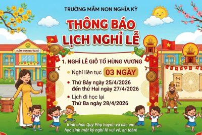 Trường MN Nghĩa Kỳ thông báo lịch nghỉ lễ GIỖ TỔ HÙNG VƯƠNG